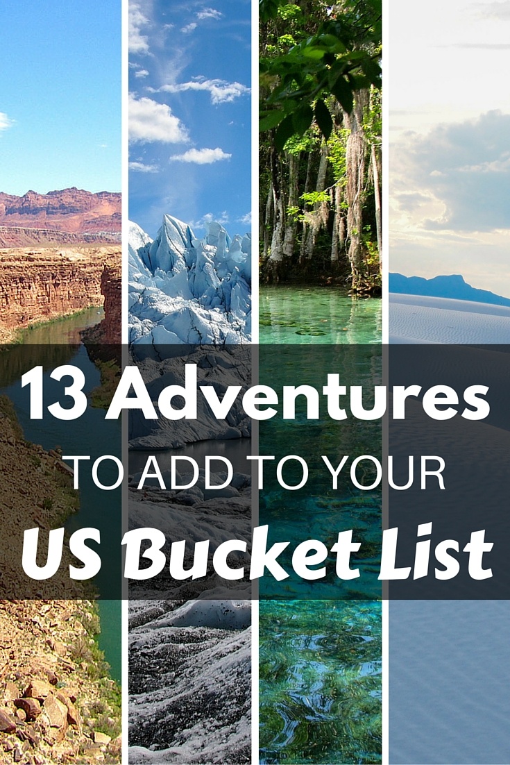 13 Adventures for Your US Bucket List