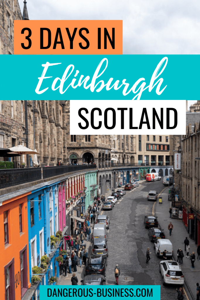 3 days in Edinburgh, Scotland | Edinburgh itinerary for 3 days