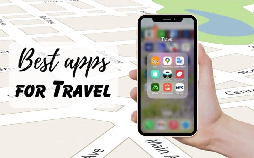 20 Must-Have Travel Apps to Download Before Your Next Trip